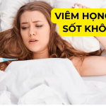 Viêm họng gây sốt không? Lộ trình 24h xử trí và 3 dấu hiệu “đỏ” cần đi bệnh viện ngay
