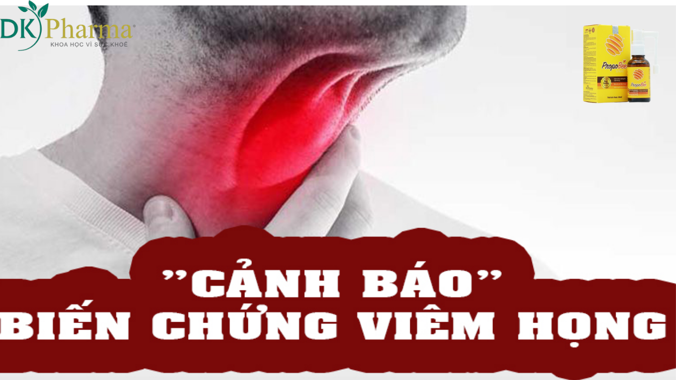 Top 3 biến chứng viêm họng đang ngầm phá hoại sức khỏe của bạn