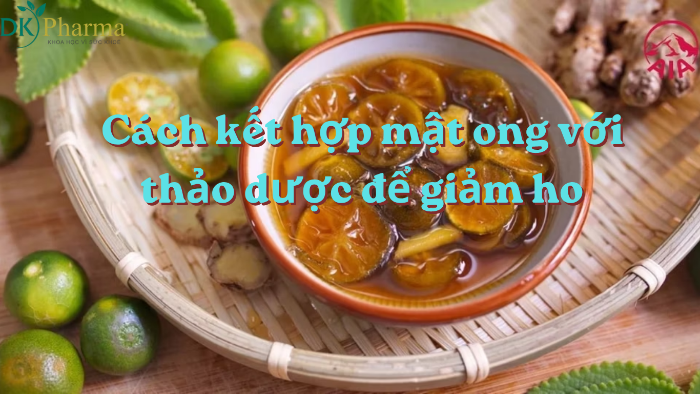 Cách kết hợp mật ong với thảo dược để trị đau họng hiệu quả gấp đôi