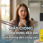 Mất giọng do đau họng kéo dài ảnh hưởng trực tiếp đến công việc vì 3 thói quen này!