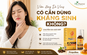 Viêm họng do virus có cần dùng kháng sinh không? Chuyên gia giải đáp Viêm họng do virus có cần dùng kháng sinh không? Chuyên gia giải đáp