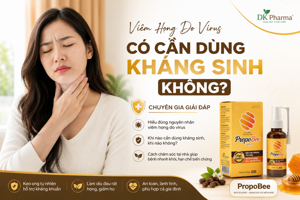 Viêm họng do virus có cần dùng kháng sinh không? Chuyên gia giải đáp 1