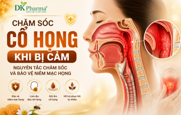 Chăm sóc cổ họng khi bị cảm: Nguyên tắc chăm sóc và bảo vệ niêm mạc họng Chăm sóc cổ họng khi bị cảm: Nguyên tắc chăm sóc và bảo vệ niêm mạc họng