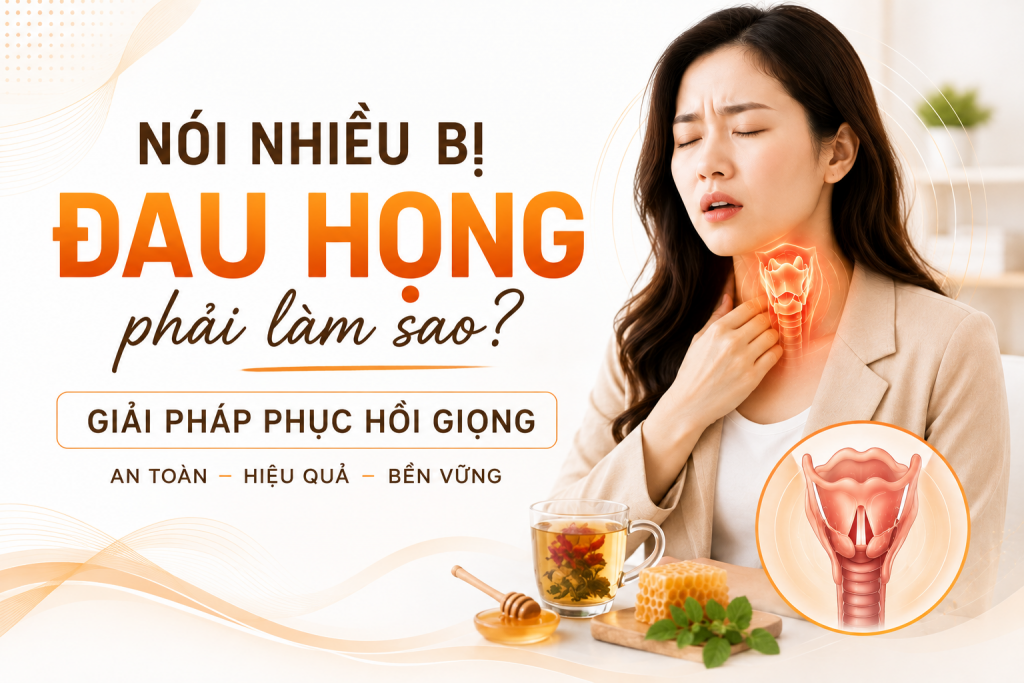Nói nhiều bị đau họng phải làm sao? Giải pháp phục hồi giọng 1 Nói nhiều bị đau họng phải làm sao? Giải pháp phục hồi giọng