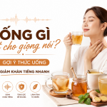 Uống gì tốt cho giọng nói? Gợi ý thức uống giúp giảm khàn tiếng nhanh