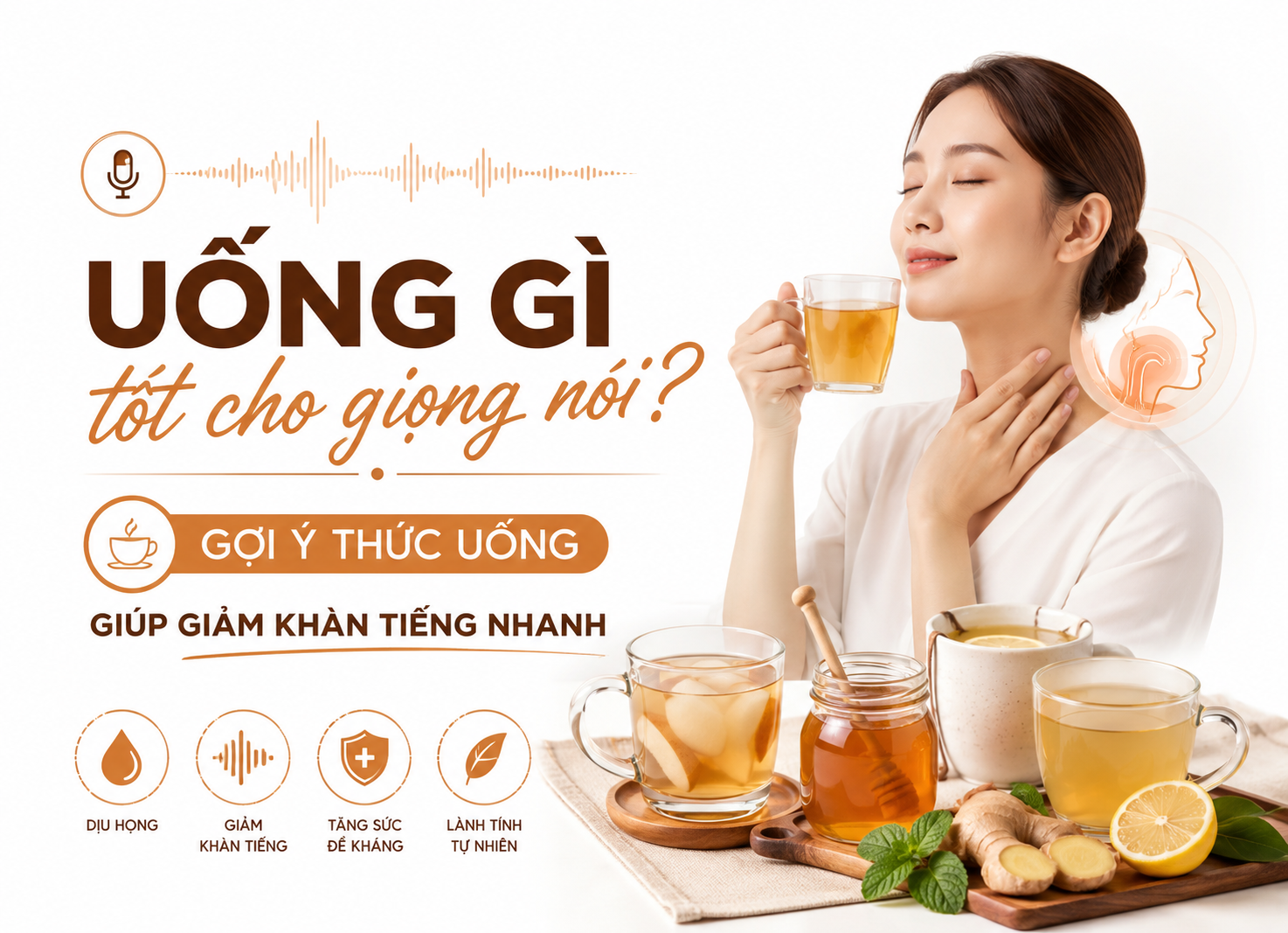 Uống gì tốt cho giọng nói? Gợi ý thức uống giúp giảm khàn tiếng nhanh 1 Uống gì tốt cho giọng nói? Gợi ý thức uống giúp giảm khàn tiếng nhanh