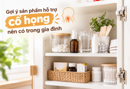 Gợi ý sản phẩm hỗ trợ cổ họng nên có trong gia đình