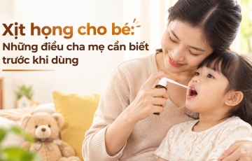 Xịt họng cho bé: Những điều cha mẹ cần biết trước khi dùng