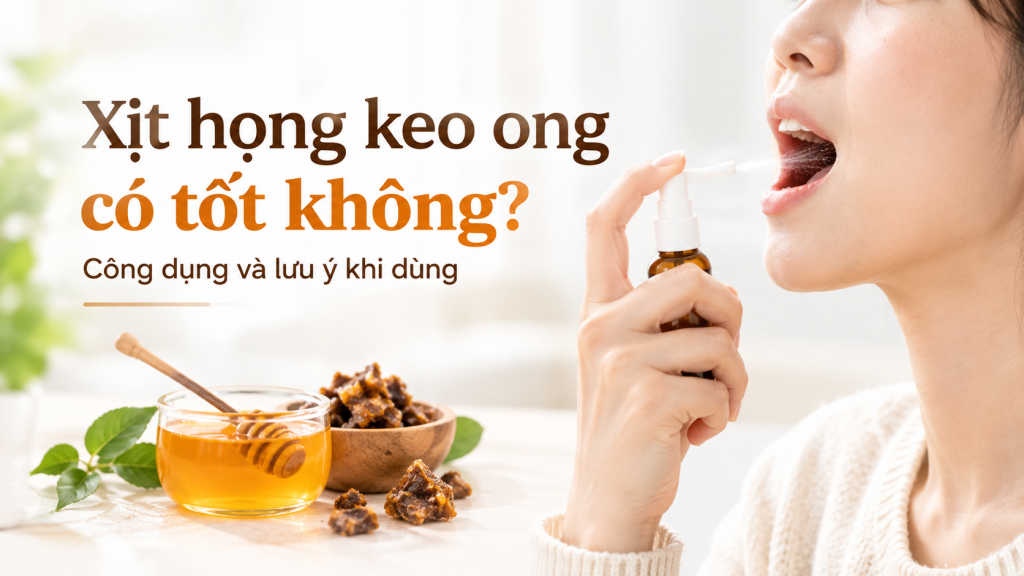 Xịt họng keo ong có tốt không